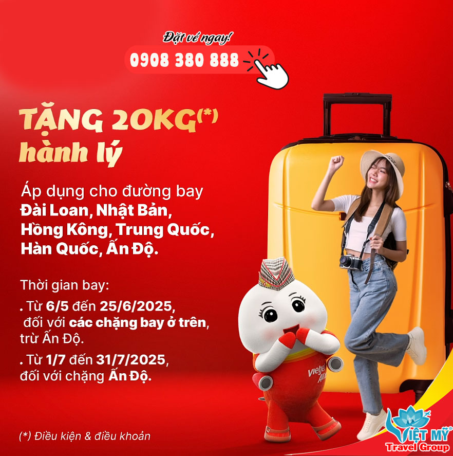 Hãng Vietjet Air tặng hành ký ký gửi tối đa - cực HÓT trong 05/2025