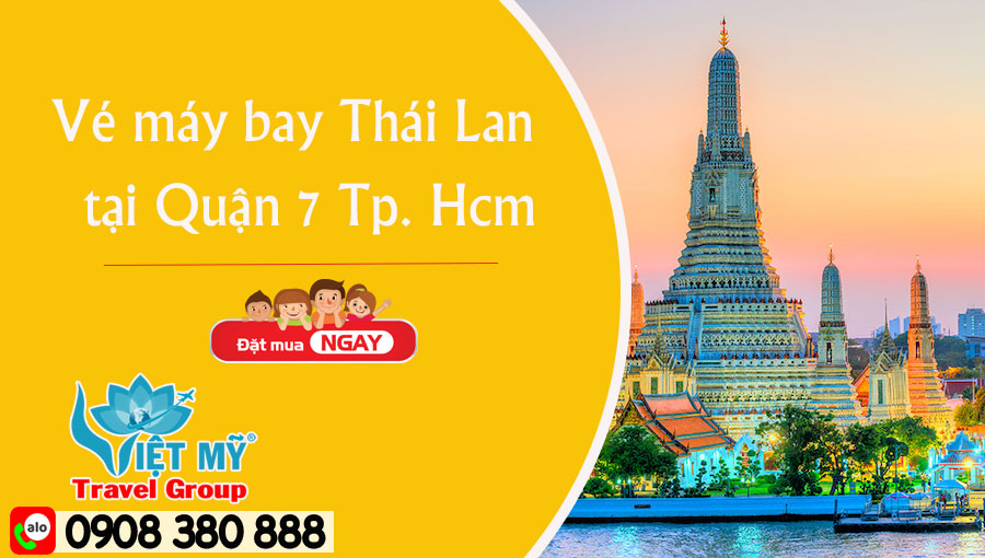 Vé máy bay Thái Lan online tại Quận 7