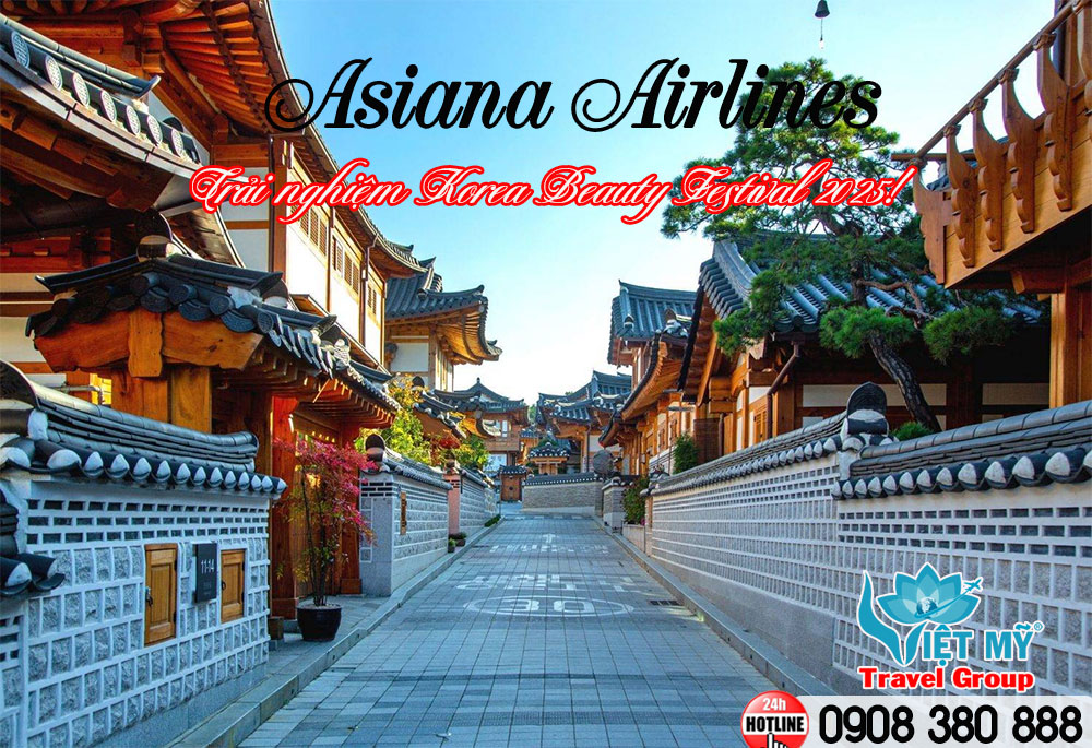 Trải nghiệm Korea Beauty Festival 2025 - bay cùng Asiana Airlines!