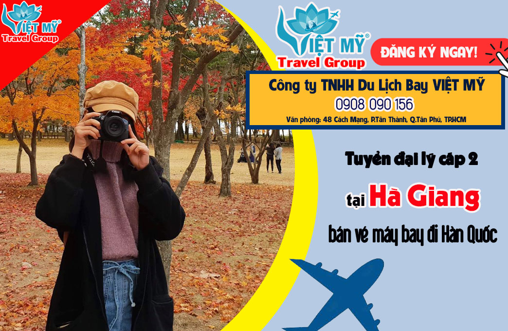 Tuyển đại lý cấp 2 tại Hà Giang bán vé máy bay đi Hàn Quốc