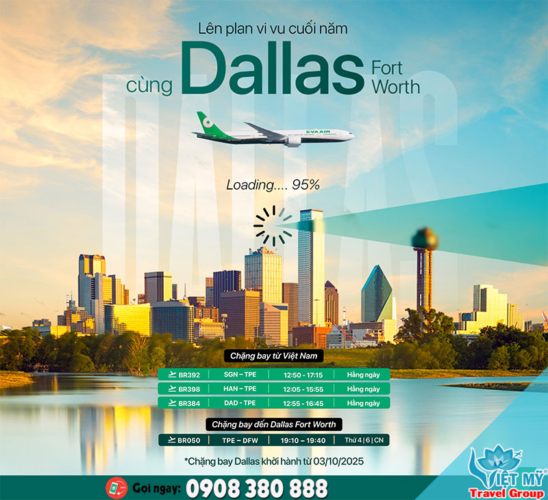 EVA Air mở đường bay từ Đài Bắc đến Dallas – Cơ hội vi vu Texas chưa bao giờ dễ hơn