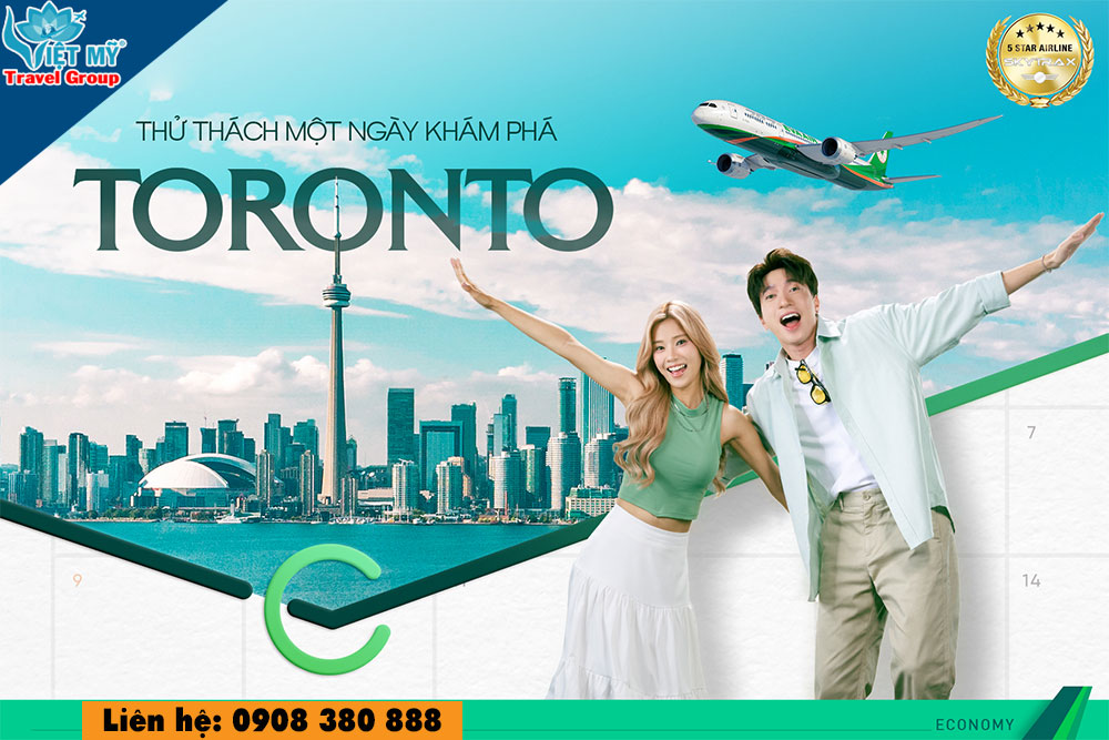 Một ngày ở Toronto cùng EVA Air – Trải nghiệm không thể bỏ lỡ