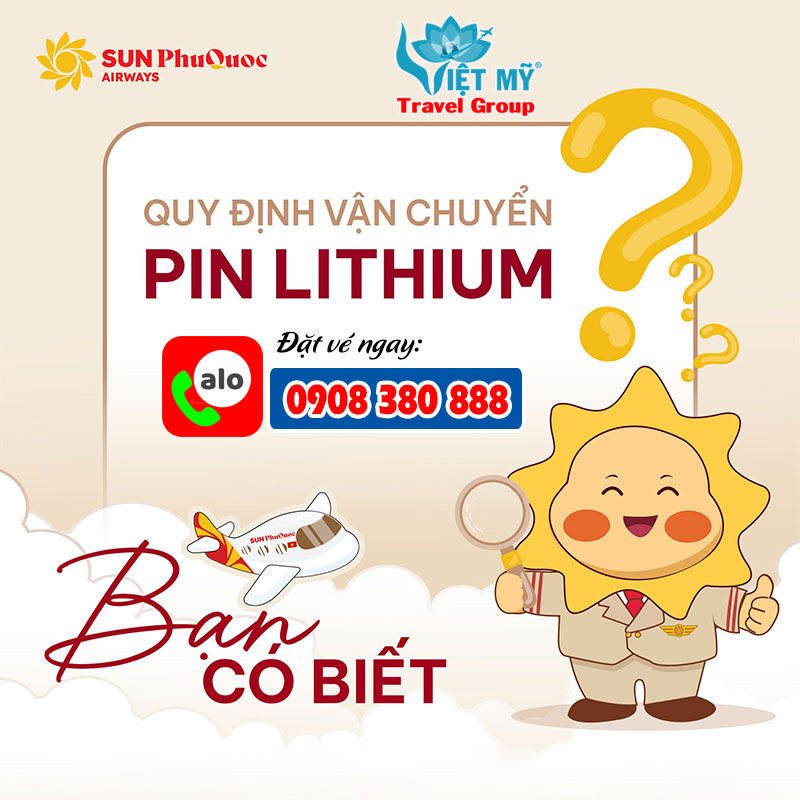 Quy định vận chuyển pin lithium Sun PhuQuoc Airways: Hành khách cần biết