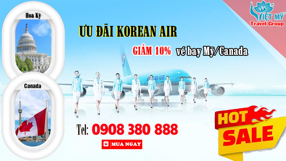 Korean Air ưu đãi vé bay Mỹ/Canada - GIẢM 10% dịp cuối năm