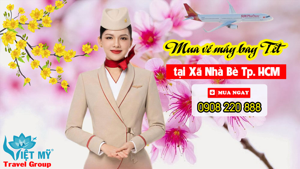 Mua vé máy bay Tết tại Xã Nhà Bè TPHCM