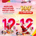 Vietjet mở ưu đãi 12-12 và Giảm đến 100% giá vé Eco