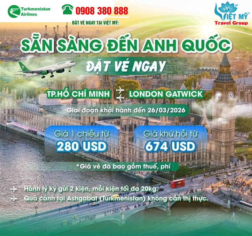 Vé máy bay TPHCM đi London hãng Turkmenistan Airlines giá ưu đãi