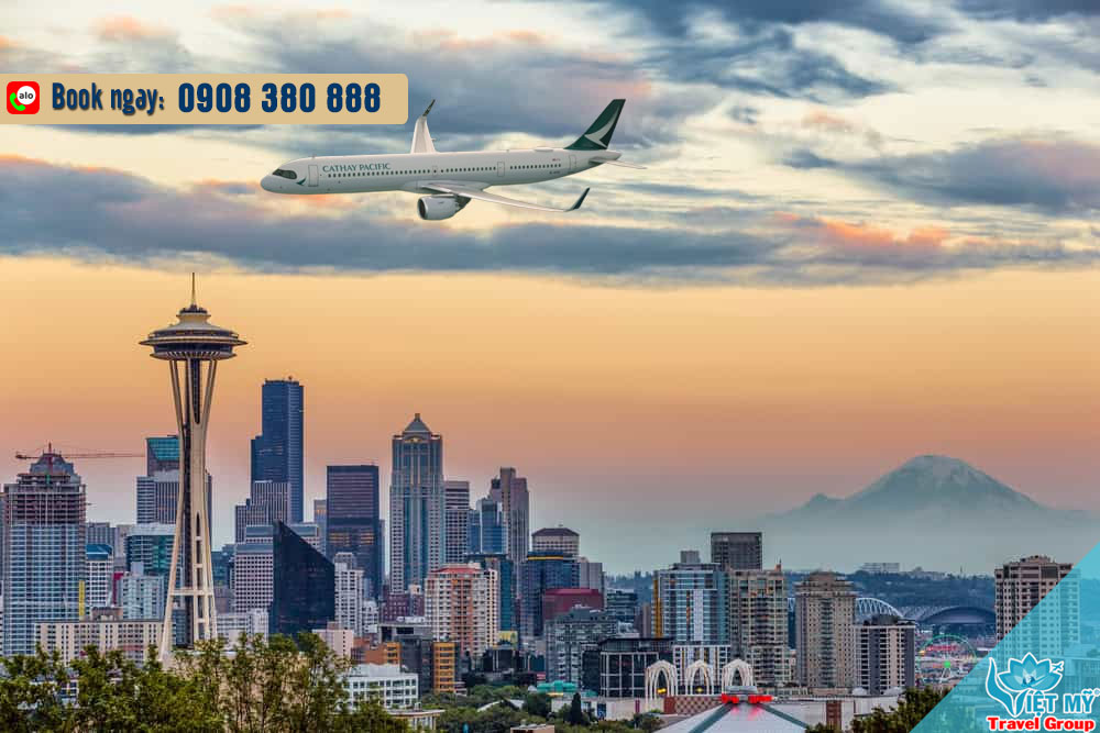 Cathay Pacific đưa Seattle trở lại mạng bay Bắc Mỹ từ 30/03/2026