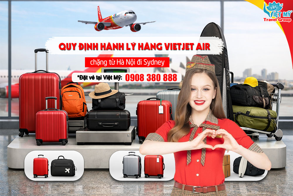 Quy định hành lý hãng Vietjet bay quốc tế từ Hà Nội đi Sydney