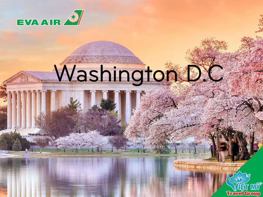 EVA Air đưa Washington D.C trở thành điểm đến thứ 10 tại Bắc Mỹ