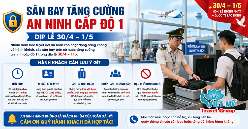 Sân bay tăng cường an ninh cấp độ 1 dịp lễ 30/4 – 1/5: Hành khách cần lưu ý gì?