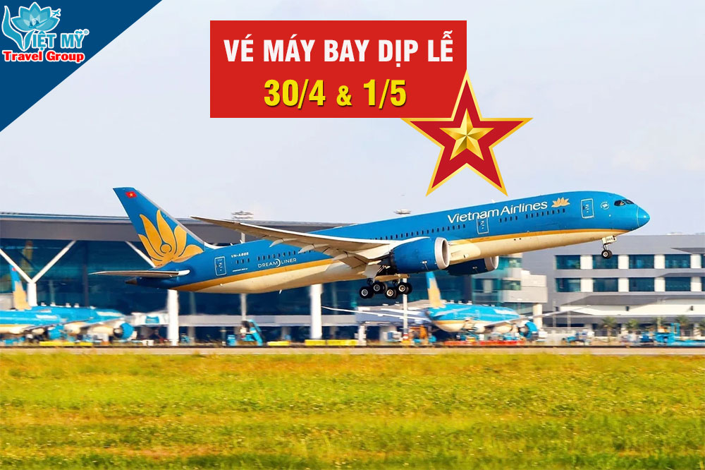Cao điểm Giỗ Tổ và 30/4: Vietnam Airlines tăng chuyến mạnh toàn mạng bay