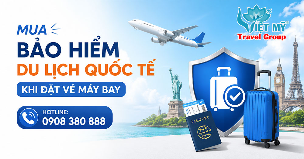 Mua vé máy bay quốc tế đừng quên bảo hiểm du lịch