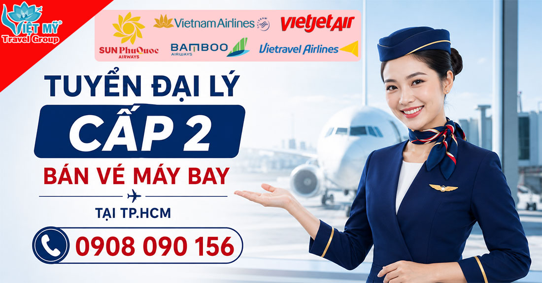 Đăng ký đại lý bán vé máy bay cấp 2 tại TP.HCM dễ dàng