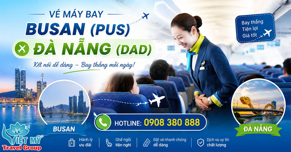 Vé máy bay Busan (PUS) - Đà Nẵng (DAD)