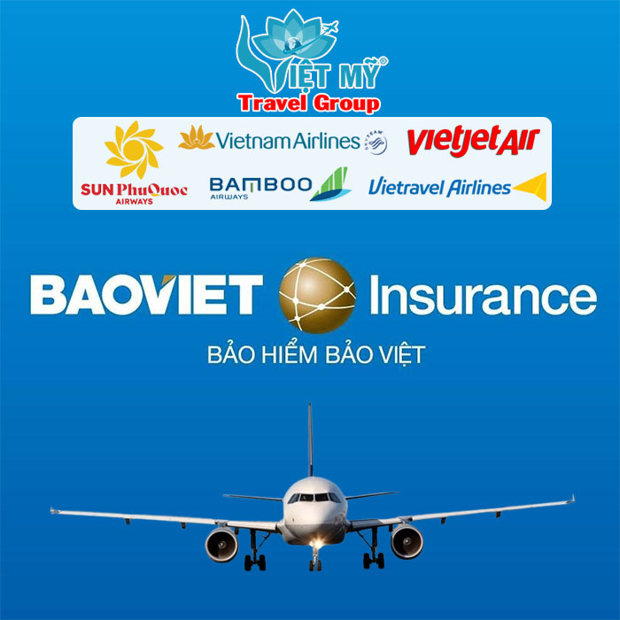 Chủ động bảo vệ chuyến đi với bảo hiểm du lịch Bảo Việt khi đặt vé máy bay