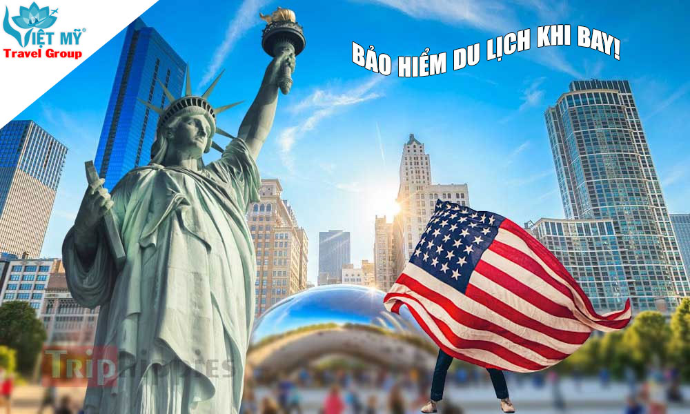 Bay Mỹ an tâm hơn với bảo hiểm du lịch mua cùng vé máy bay