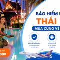 Bảo hiểm du lịch đi Thái Lan mua cùng vé máy bay