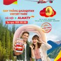 Bay thẳng Qazaqstan cùng Vietjet: Vé Hà Nội – Almaty từ 0 đồng