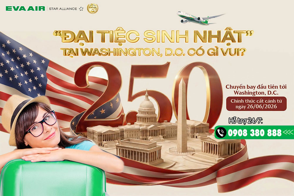 Trải nghiệm lễ hội 250 năm nước Mỹ tại Washington, D.C. và bay cùng Eva Air