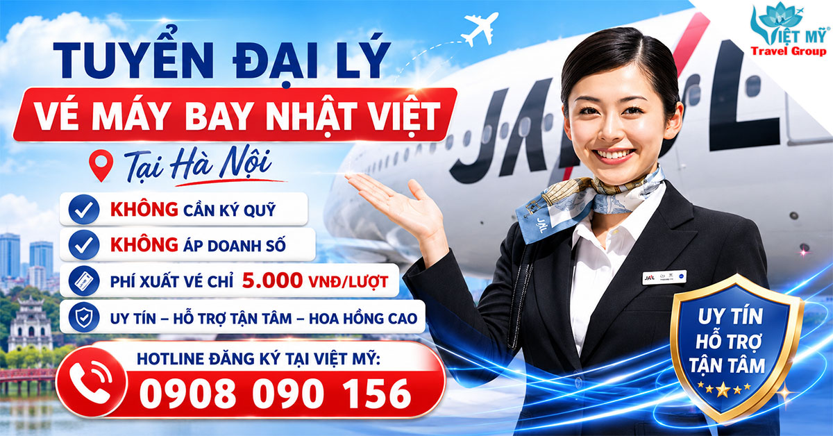 Tuyển đại lý vé máy bay Nhật Việt tại Hà Nội