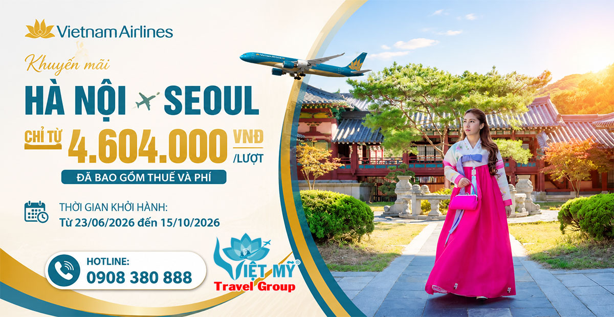 Vé máy bay Hà Nội đi Seoul chỉ từ 4,6 triệu đồng cùng Vietnam Airlines