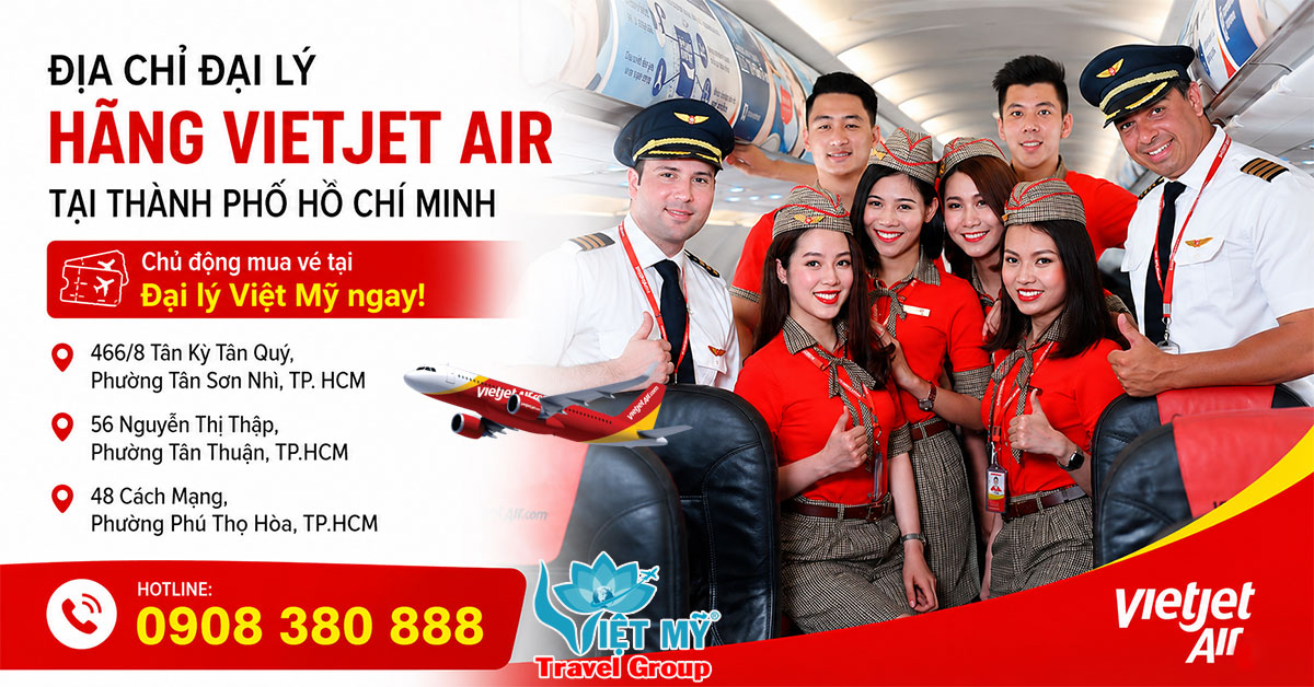 Địa chỉ đại lý hãng Vietjet Air tại Thành phố Hồ Chí Minh