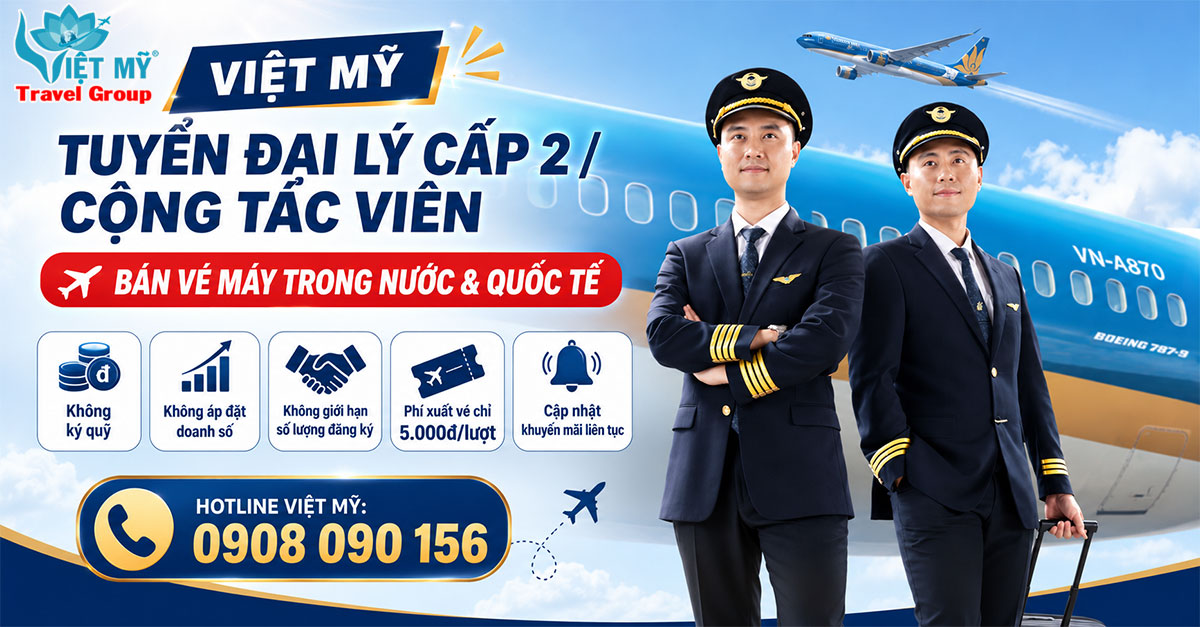 Đăng ký đại lý cấp 2 Vietnam Airlines tại Thành phố Huế – Đồng hành cùng Đại lý Việt Mỹ
