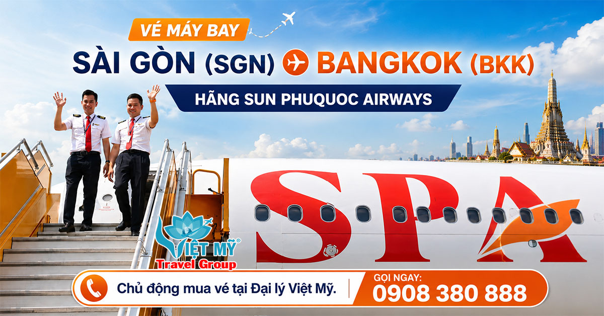 Vé máy bay Sài Gòn (SGN) đi Bangkok (BKK) hãng Sun PhuQuoc Airways