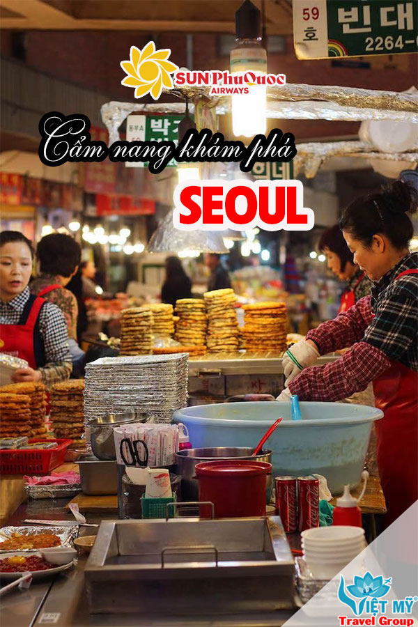 Khám phá Seoul lần đầu: Từ cung điện cổ kính đến phố đêm rực rỡ