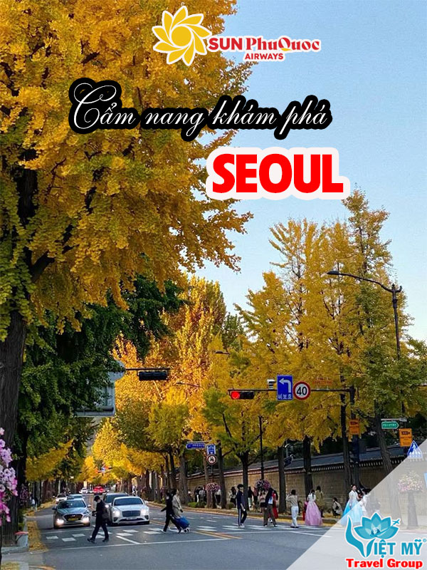 Khám phá Seoul lần đầu: Từ cung điện cổ kính đến phố đêm rực rỡ