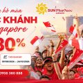 Hẹn hò mùa Quốc khánh Singapore - Săn vé máy bay giảm 30% cùng Sun PhuQuoc Airways