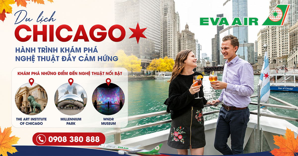 Phiêu theo làn gió sáng tạo của Chicago cùng EVA Air