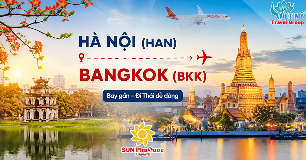 Đặt vé Hà Nội đi Bangkok Sun PhuQuoc Airways tại Việt Mỹ