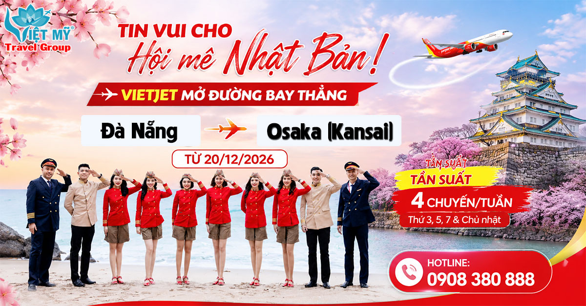Vietjet mở đường bay Đà Nẵng - Osaka (Kansai) từ 20/12/2026