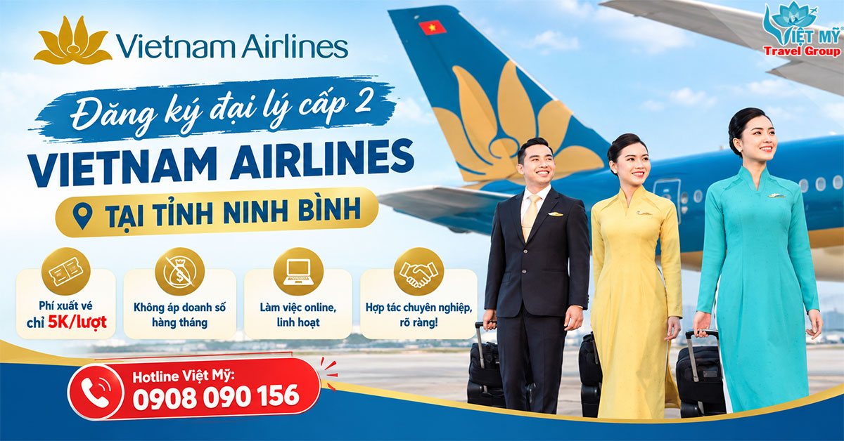 Đăng ký đại lý cấp 2 Vietnam Airlines tại tỉnh Ninh Bình
