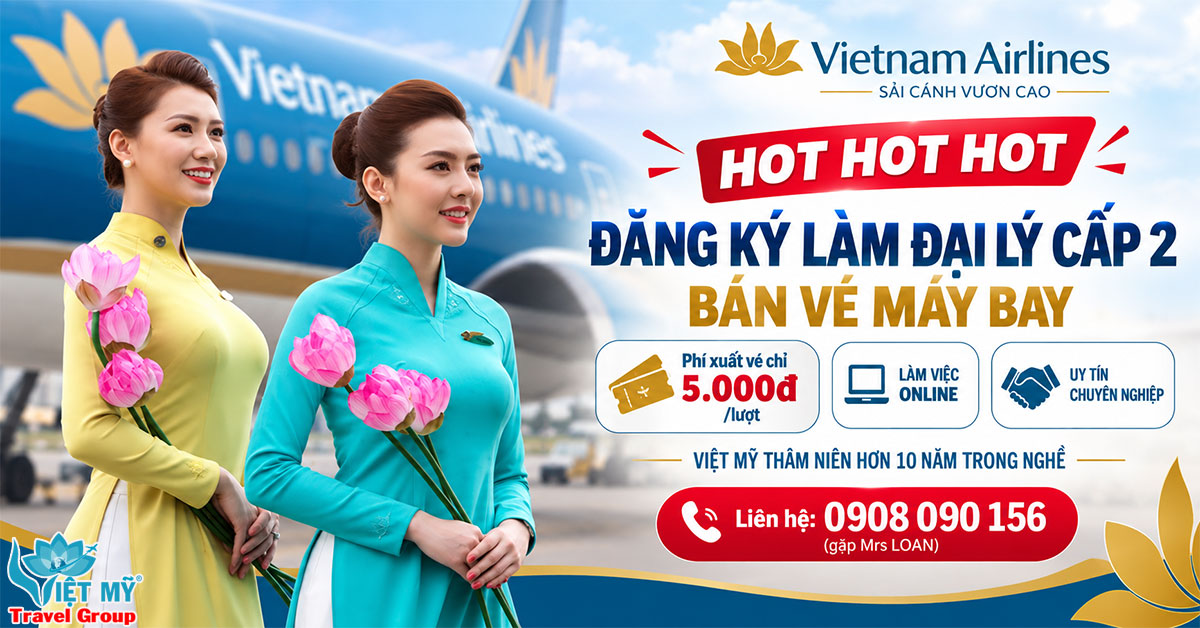 Đại lý cấp 2 Vietnam Airlines Ninh Bình – Chủ động đăng ký cùng Việt Mỹ
