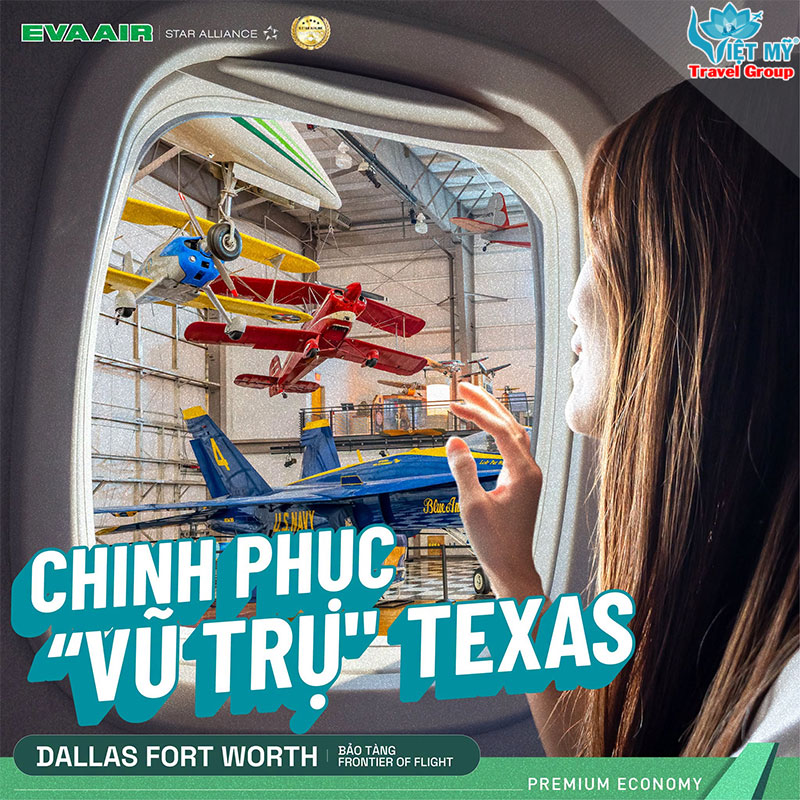 Khám phá “vũ trụ” Texas cùng EVA Air: Bay đến Dallas Fort Worth và Houston