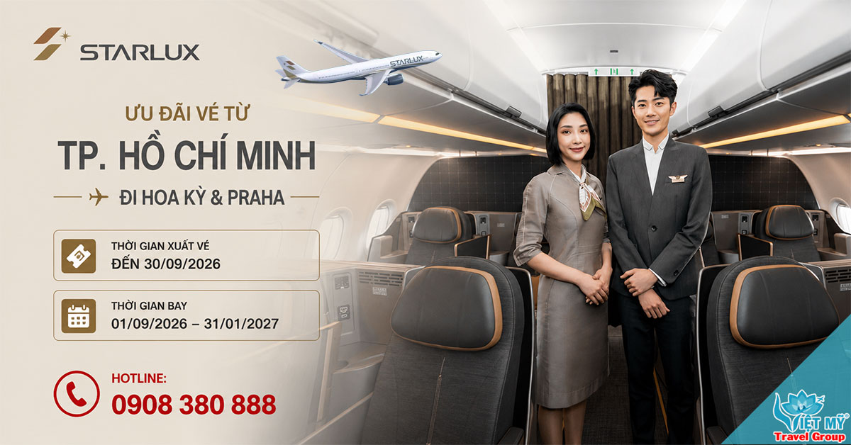 Bay Hoa Kỳ, Praha cùng STARLUX Airlines – Ưu đãi hấp dẫn đến 31/01/2027