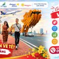 Tuyển đại lý bán vé Tết tại Thành phố Đà Nẵng Việt Nam