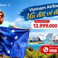 Vé đi Úc Vietnam Airlines từ 13tr999k/khứ hồi & tặng thêm 23kg hành lý