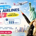 Vé máy bay China Airlines đi Mỹ ưu đãi đến tháng 3/2027