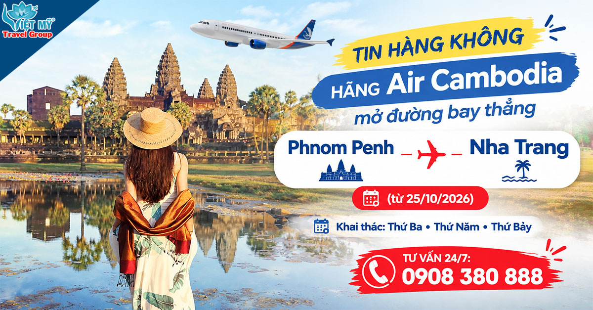 Air Cambodia mở đường bay thẳng Phnom Penh - Nha Trang từ 25/10/2026