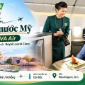 Bay đến Washington, D.C. cùng EVA Air – tận hưởng Royal Laurel trên hành trình dài