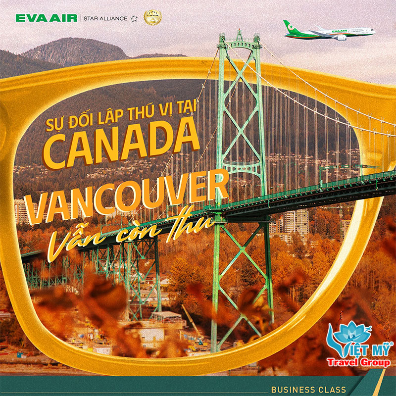 Bay đến Canada cùng EVA Air: Săn sắc thu Vancouver, đón mùa đông Toronto