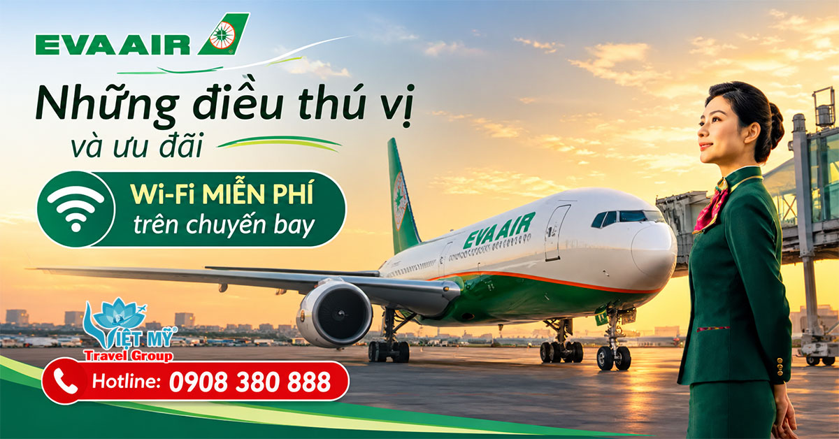 EVA Air miễn phí Wi-Fi trên chuyến bay đến hết ngày 31/10